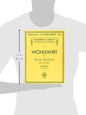 G. Schirmer Franz Wohlfahrt - 60 Studies, Op. 45 Complete Books 1 and 2 voor viool G. Schirmer Franz Wohlfahrt - 60 Studies, Op. 45 Complete Books 1 and 2 voor viool