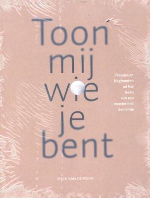 Toon mij wie je bent (Paperback)
