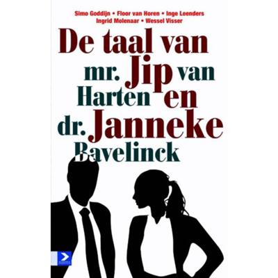 De taal van mr. Jip van Harten en dr. Janneke Bavelick (Paperback)