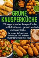 Grüne Knusperküche - Lena Dirk - ebook - thumbnail