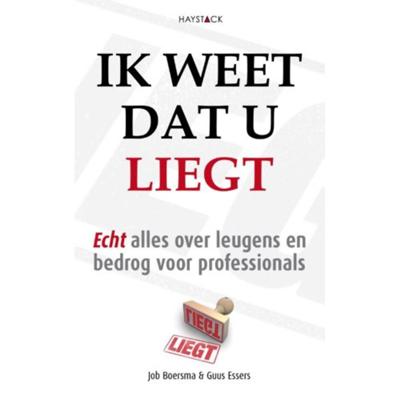 Ik weet dat u liegt - Guus Essers, Job Boersma - Paperback (9789461260536) Ik weet dat u liegt - Guus Essers, Job Boersma - Paperback (9789461260536)