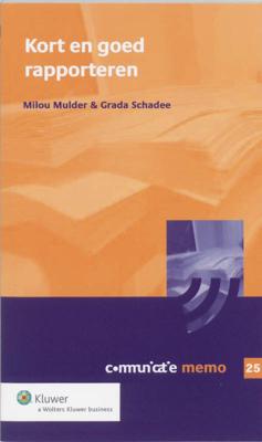 Kort en goed rapporteren (Paperback)