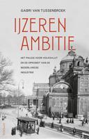 IJzeren ambitie - Gabri van Tussenbroek - Paperback (9789044641219) - thumbnail
