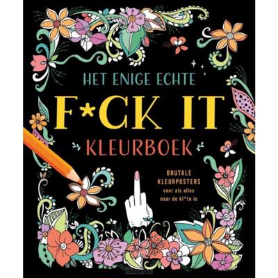 Het enige echte f*ck it kleurboek (Paperback)