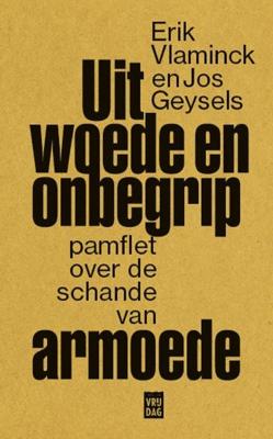 Uit woede en onbegrip - Erik Vlaminck, Jos Geysels - ebook