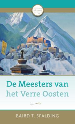 De meesters van het Verre Oosten - Baird T. Spalding - eBook (9789020209457)