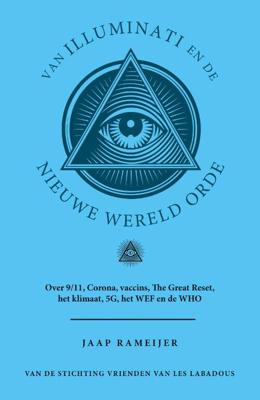 Van Illuminati en de nieuwe wereld orde (Paperback)