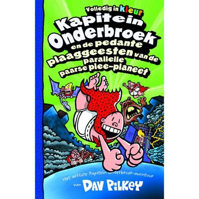 Boek Kapitein Onderbroek en de Pedante Plaaggeesten van de Parallelle Paarse Plee-Planeet Boek Kapitein Onderbroek en de Pedante Plaaggeesten van de Parallelle Paarse Plee-Planeet