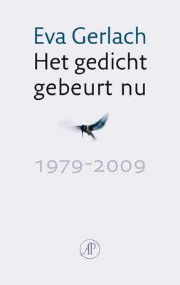 Het gedicht gebeurt nu - Eva Gerlach - ebook
