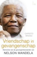 Vriendschap in gevangenschap - Christo Brand, Barbara Jones - ebook - thumbnail