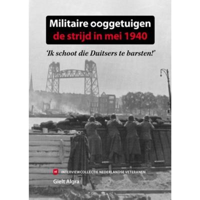 Militaire ooggetuigen: de strijd in mei 1940 (Hardback)