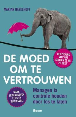 De moed om te vertrouwen (Paperback)