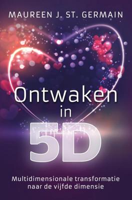 Ontwaken in 5D - Maureen J. St. Germain - ebook Ontwaken in 5D - Maureen J. St. Germain - ebook