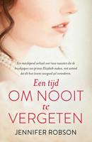 Een tijd om nooit te vergeten - Jennifer Robson - ebook - thumbnail