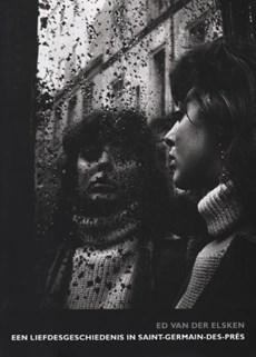Een liefdesgeschiedenis in Saint Germain-des-Prés - Ed van der Elsken - Paperback (9789491819360) Een liefdesgeschiedenis in Saint Germain-des-Prés - Ed van der Elsken - Paperback (9789491819360)