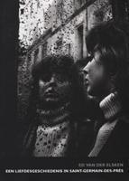 Een liefdesgeschiedenis in Saint Germain-des-Prés - Ed van der Elsken - Paperback (9789491819360) - thumbnail