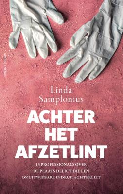 Achter het afzetlint - Linda Samplonius - ebook