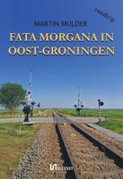 Fata Morgana in Oost-Groningen - Martin Mulder - ebook - thumbnail
