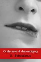 Orale seks & -bevrediging - S. Sebastianus - ebook - thumbnail