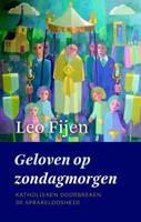 Geloven op zondagmorgen - Leo Fijen - ebook - thumbnail