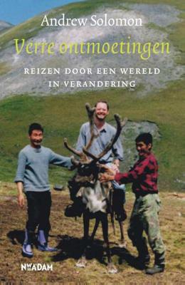 Verre ontmoetingen - Andrew Solomon - Paperback (9789046821527)