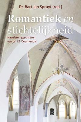 Romantiek en stichtelijkheid - J.T. Doornenbal - ebook