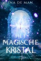 Het Magische Kristal - Ina De Man - ebook - thumbnail