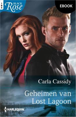 Geheimen van Lost Lagoon - Carla Cassidy - ebook