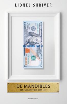 De Mandibles - Lionel Shriver - eBook (9789025447397)