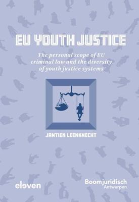 EU Youth Justice - Jantien Leenknecht - ebook
