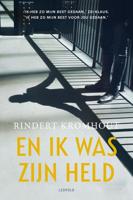 En ik was zijn held - Rindert Kromhout - ebook - thumbnail