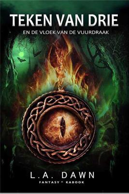 Teken van Drie 4 - L.A. Dawn - Paperback (9789082686180) Teken van Drie 4 - L.A. Dawn - Paperback (9789082686180)