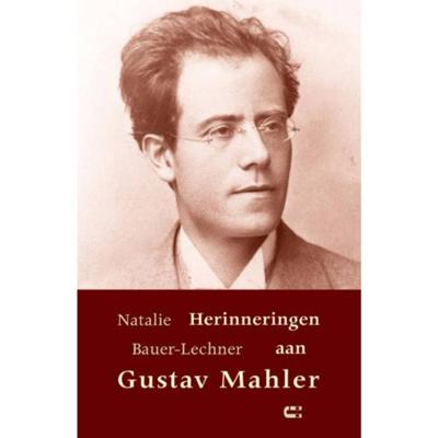 Herinneringen aan Gustav Mahler - Natalie Bauer-Lechner - Paperback (9789086841684)