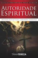 Autoridade Espiritual - Tânia Tereza Medeiros de Carvalho - ebook - thumbnail