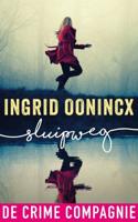 Sluipweg - Ingrid Oonincx - ebook - thumbnail