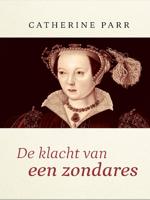 De klacht van een zondares - Catharine Parr - ebook - thumbnail