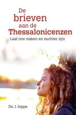 De brieven aan de Thessalonicenzen - J. Joppe - ebook