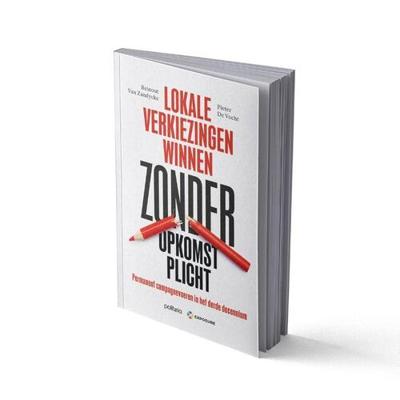 Lokale verkiezingen winnen zonder opkomstplicht (Paperback) Lokale verkiezingen winnen zonder opkomstplicht (Paperback)