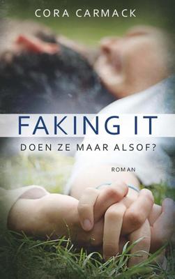 Faking it - Cora Carmack - eBook (9789021400174)