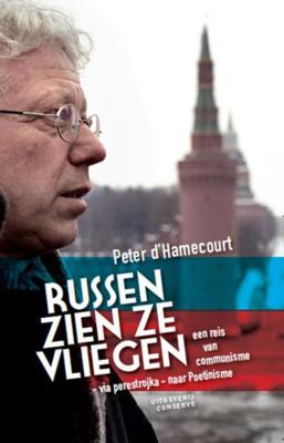 Russen zien ze vliegen - Peter D`Hamecourt - eBook (9789078124924) Russen zien ze vliegen - Peter D`Hamecourt - eBook (9789078124924)