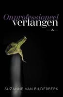Onprofessioneel verlangen - Suzanne van Bilderbeek - ebook - thumbnail