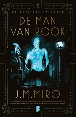 De man van rook - J.M. Miro - ebook