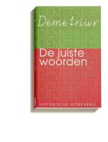 De juiste woorden - Demetrius, Dick Schenkeveld - Paperback (9789065540409) - thumbnail