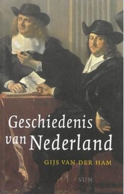 Geschiedenis van Nederland - Gijs van der Ham - eBook (9789461272874)