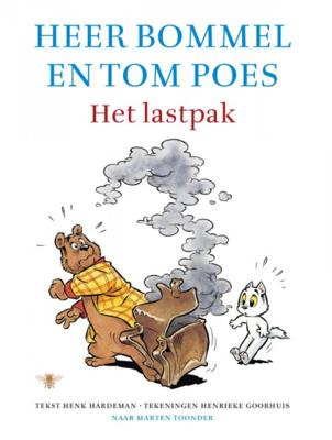 Henk Hardeman & Henrieke Goorhuis Avonturen van Tom Poes Het lastpak Henk Hardeman & Henrieke Goorhuis Avonturen van Tom Poes Het lastpak