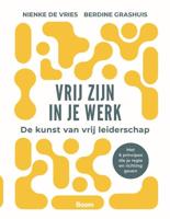 Vrij zijn in je werk - Berdine Grashuis, Nienke de Vries - ebook - thumbnail