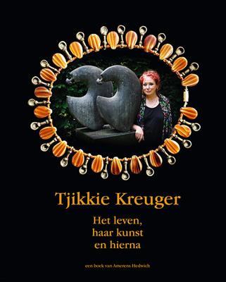 Tjikkie Kreuger - Amerens Hedwig - Hardcover (9789462264038) Tjikkie Kreuger - Amerens Hedwig - Hardcover (9789462264038)