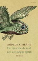De man die de taal van de slangen sprak - Andrus Kivirähk - ebook - thumbnail
