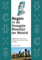 Regen in de Droogste Woestijn ter Wereld - Arthur Eger - Paperback (9789082938753) - thumbnail
