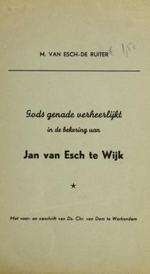 Gods genade verheerlijkt in de bekering van Jan van Esch te Wijk - M. van Esch- de Ruiter - ebook